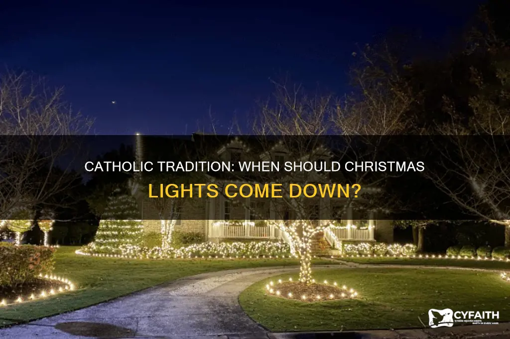 when to take down christmas lights catholic