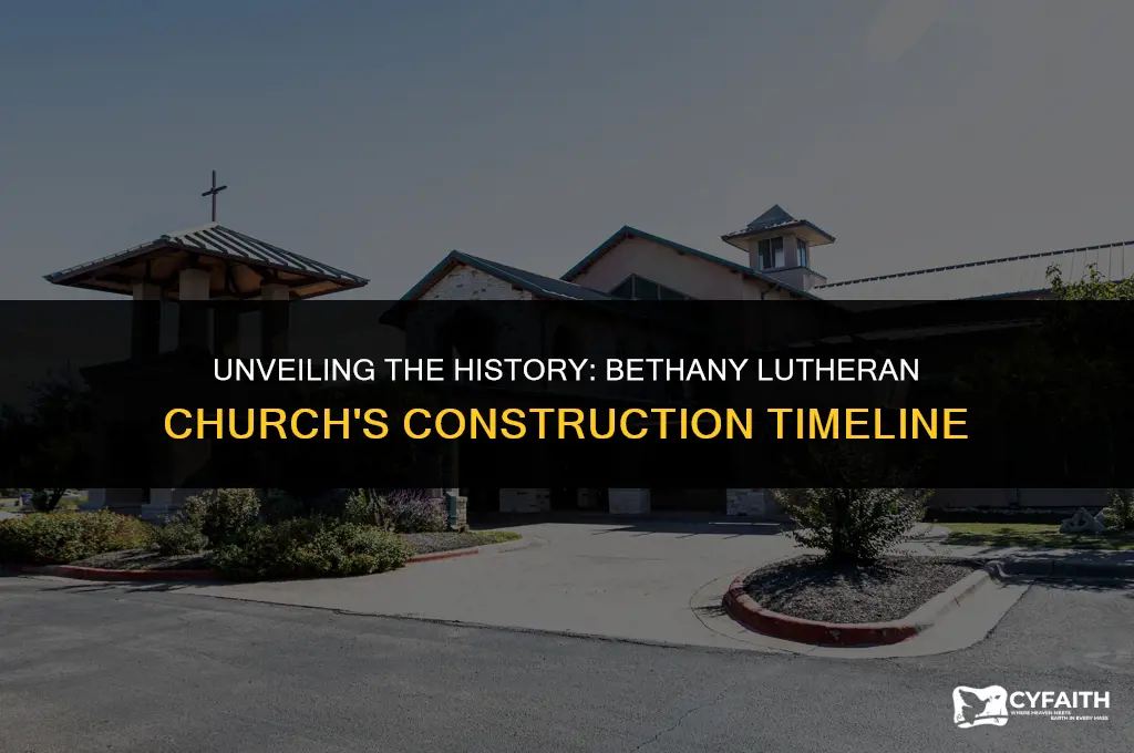 when was bethany lutheran church built