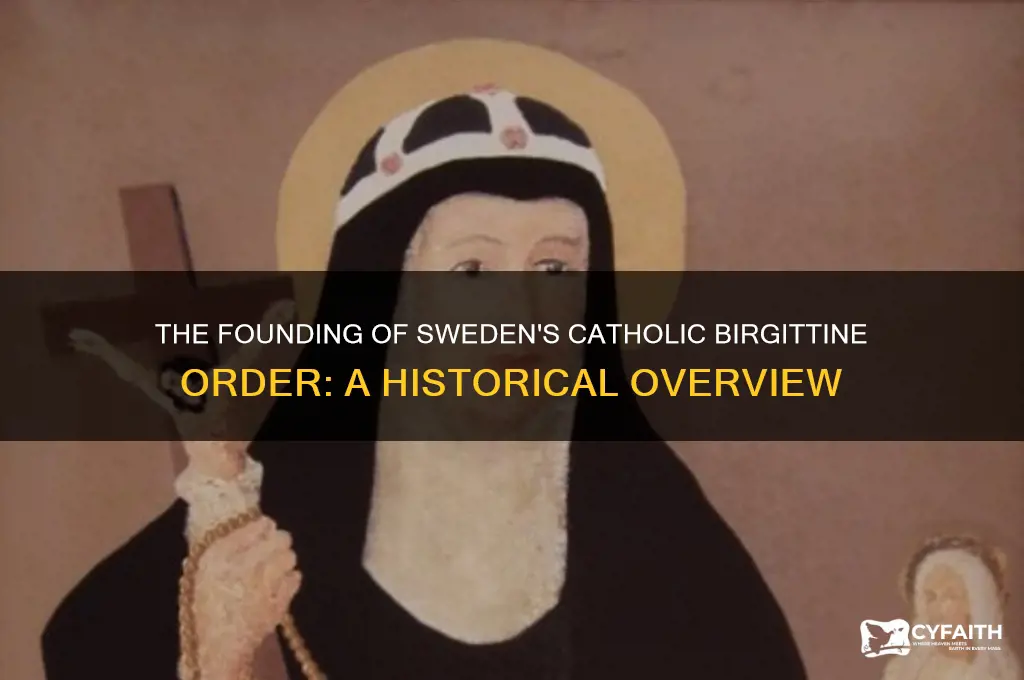 when was catholic birgittine order founded in sweden