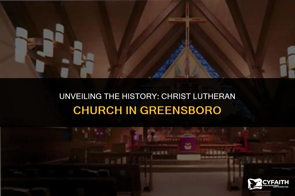 when was christ lutheran in greensboro established