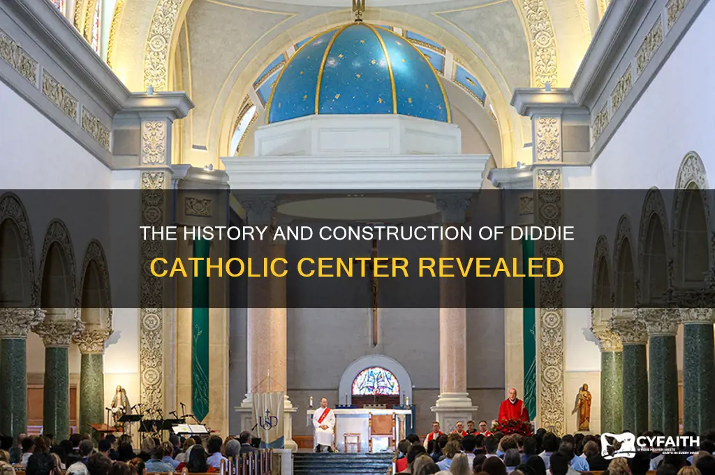 when was diddie catholic center built
