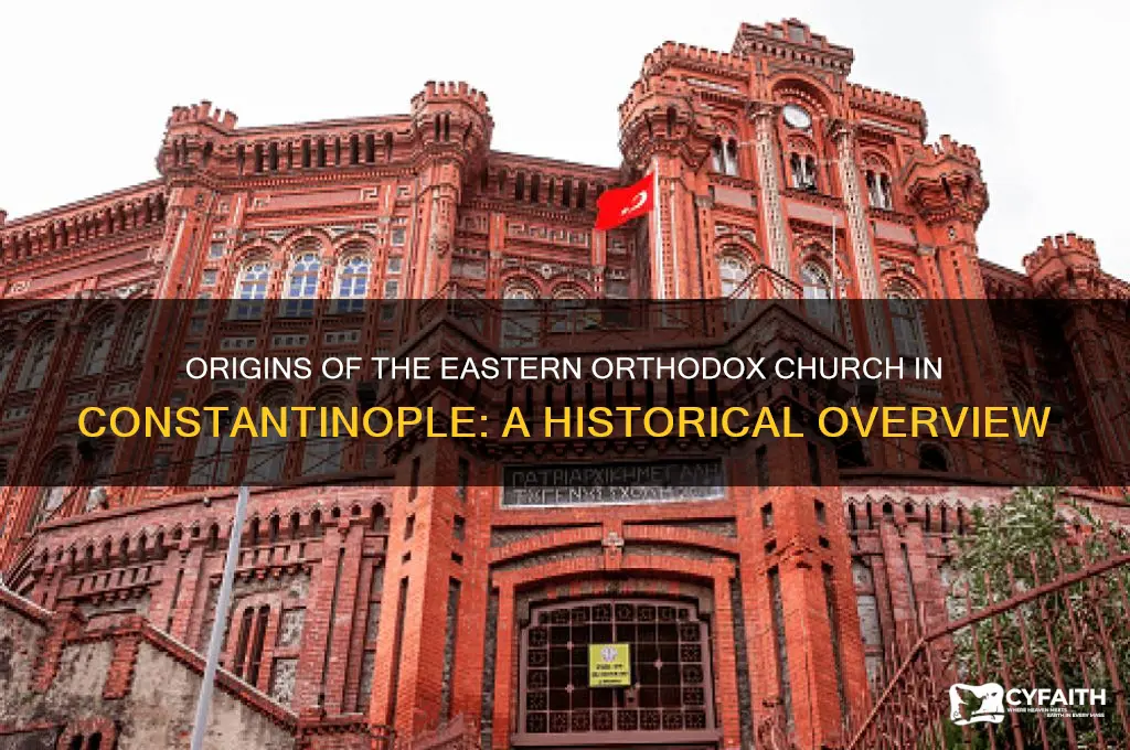 when was eastern orthodox church in constantinople