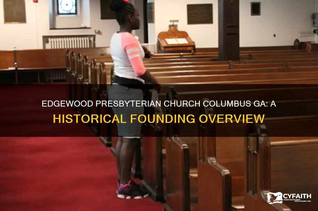 when was edgewood presbyterian church in columbus ga founded