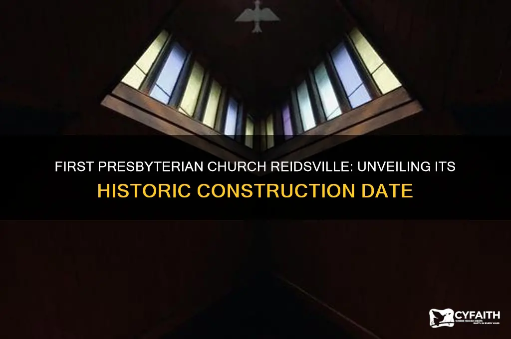 when was first presbyterian church reidsville built