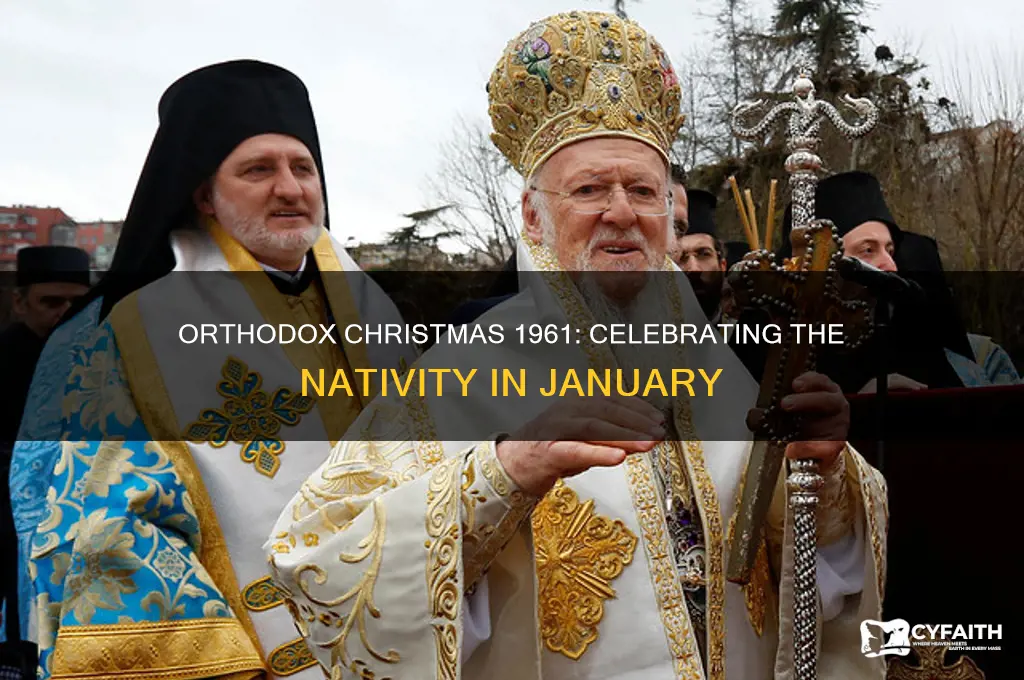 when was orthodox christmas 1961