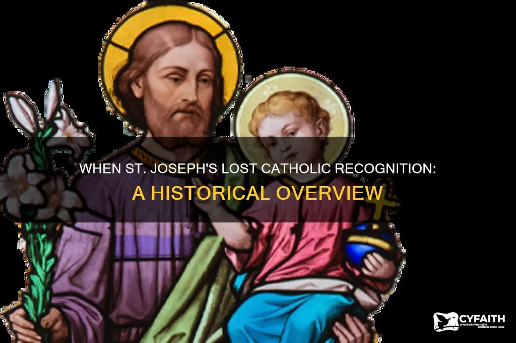 when was st josephs stripped of catholic recognition