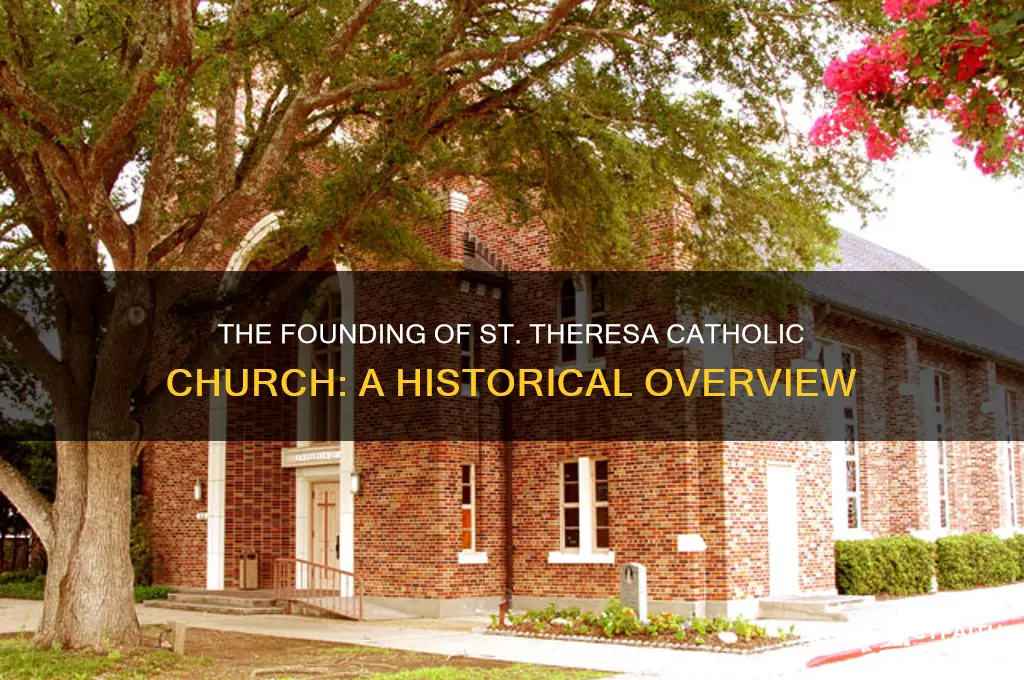 when was st theresa catholic made