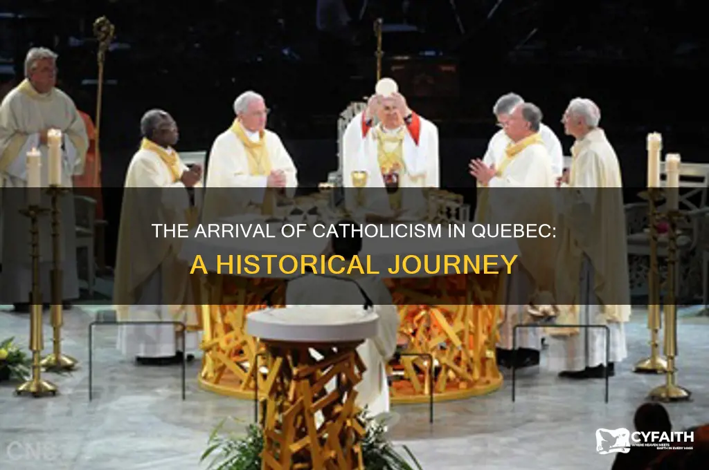 when was the catholic faith brought to quebec