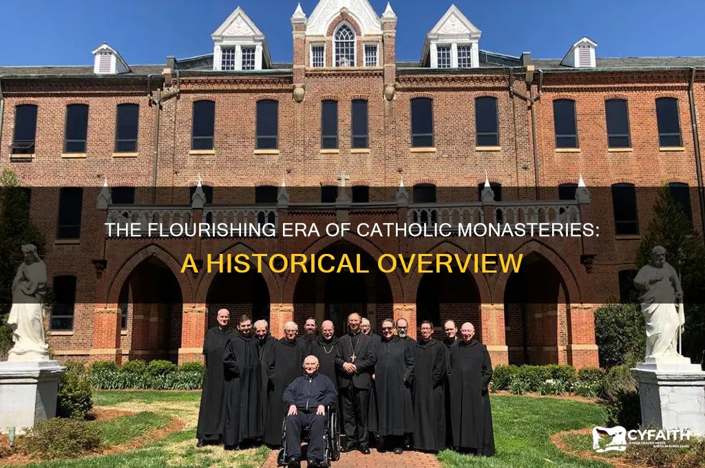 when was the catholic monasteries time period