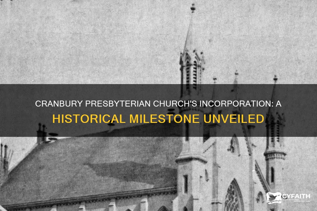 when was the cranbury presbyterian church incorporated