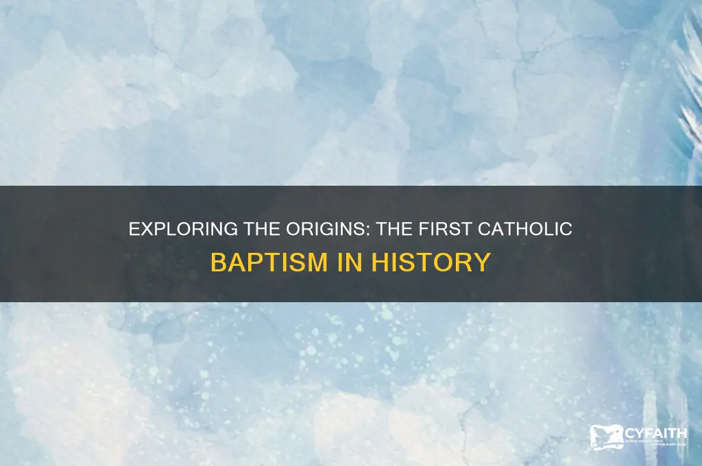 when was the first catholic baptism