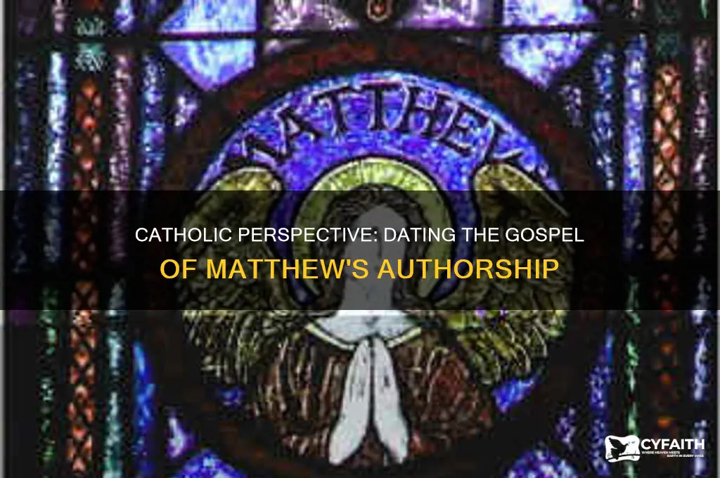 when was the gospel of matthew written catholic