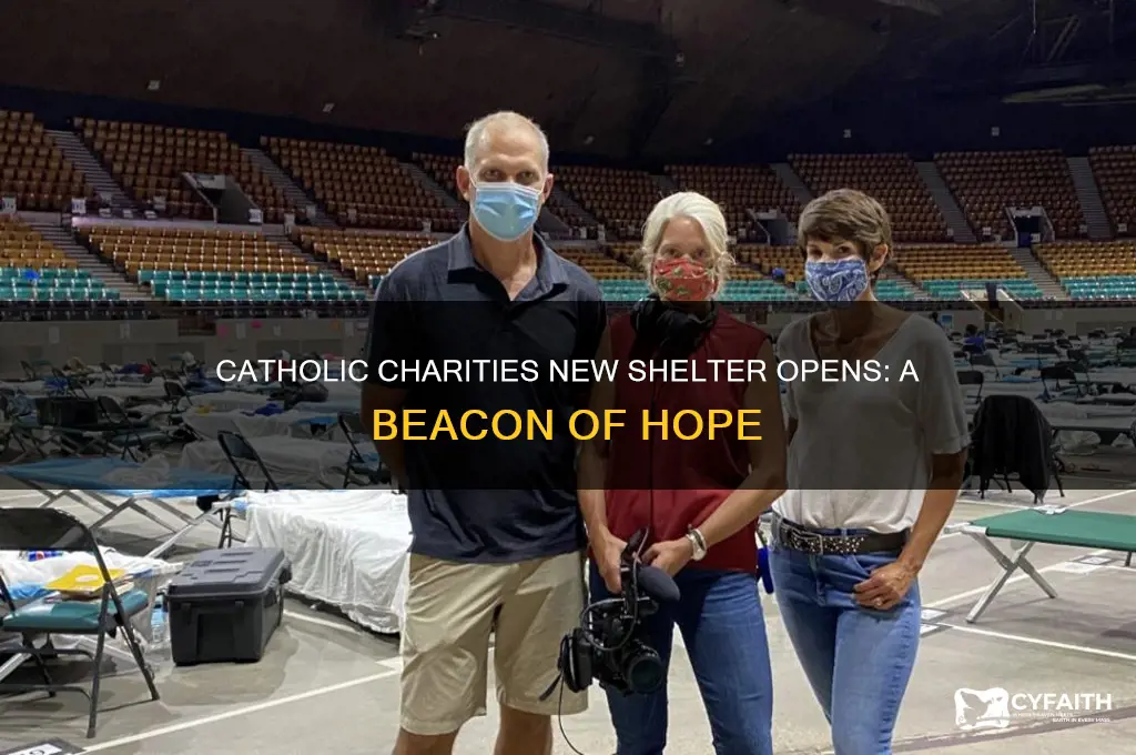 when was the opening of he catholic charities new shelter