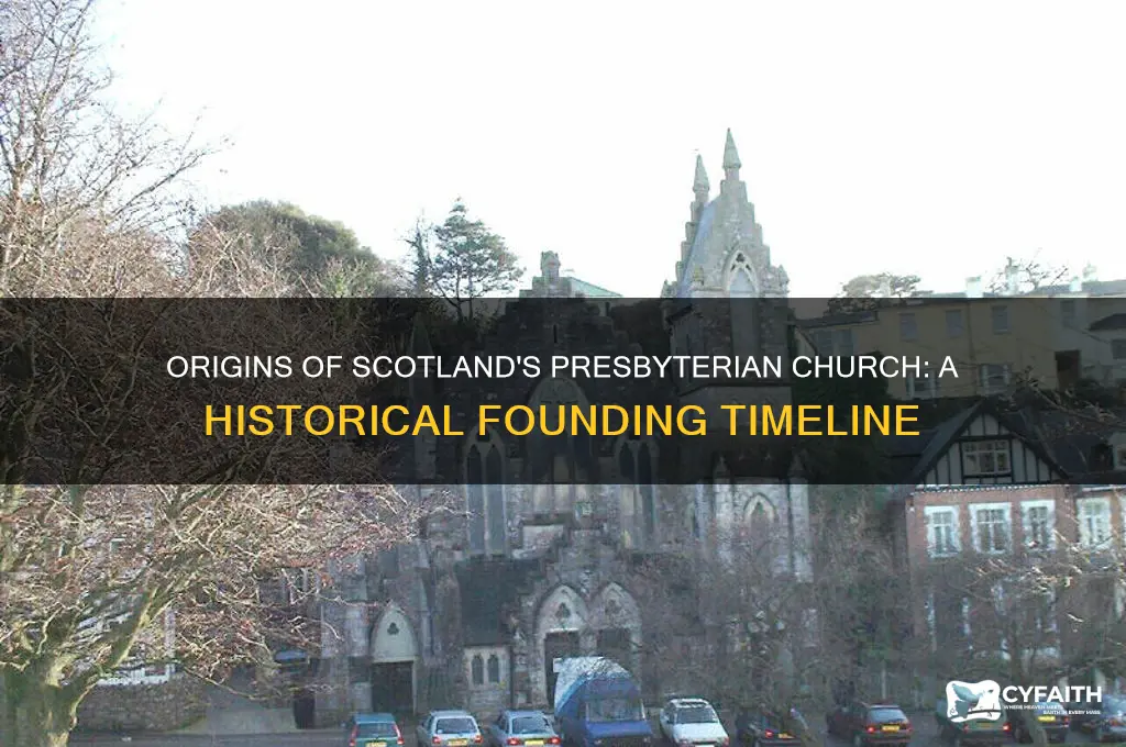 when was the presbyterian church founded in scotland