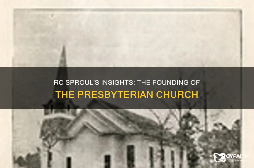 when was the presbyterian church founded rc sproul