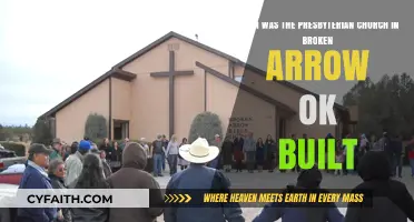 The History and Construction of Broken Arrow's Presbyterian Church