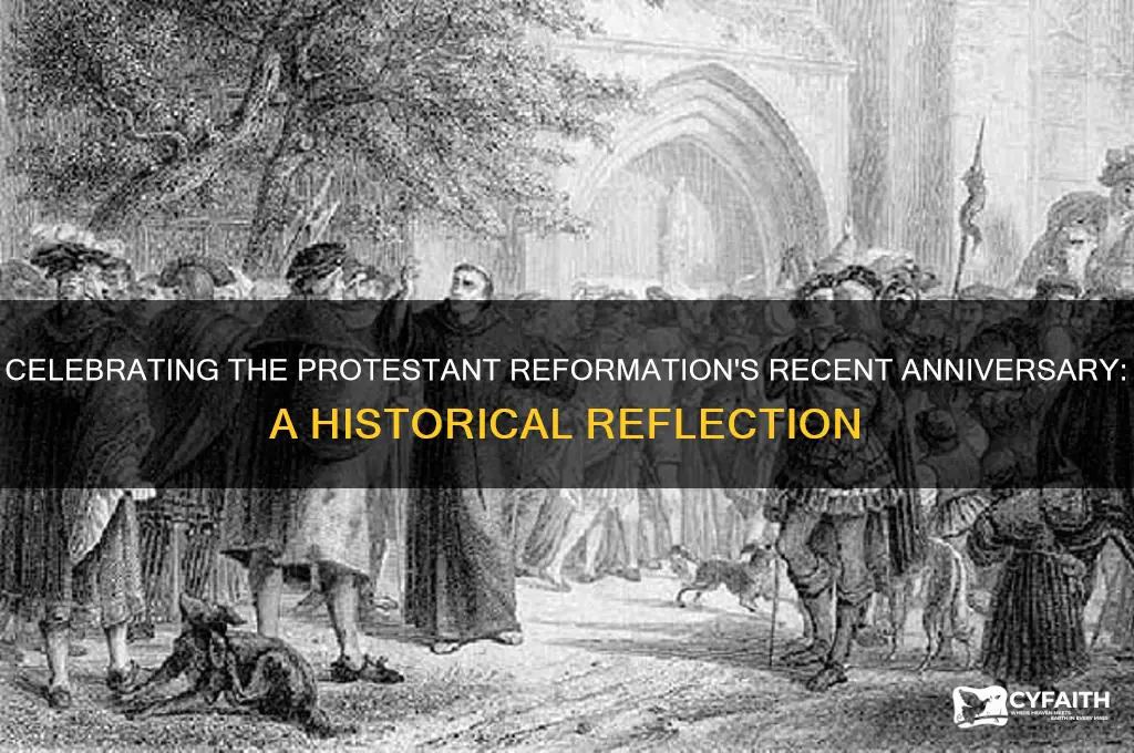 when was the recent anniversary of the protestant reformation