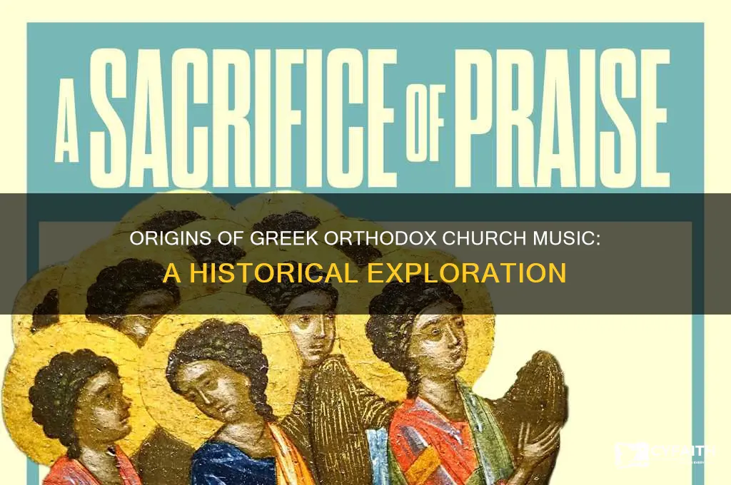 when wasgreek orthodox church music creatred