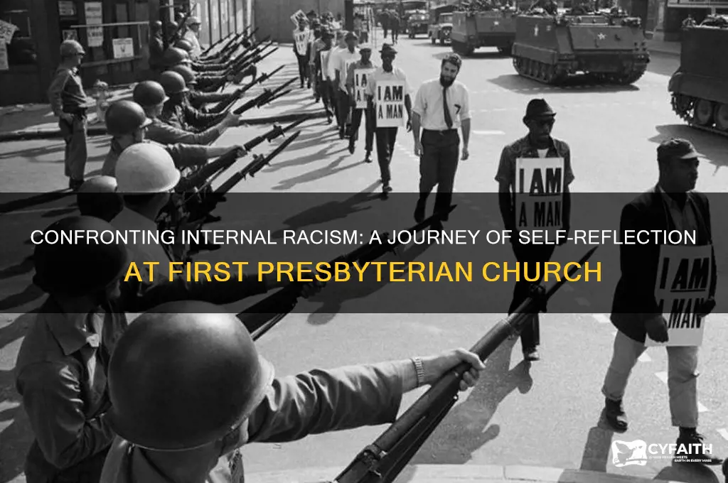 when we find racism within ourselves first presbyterian church
