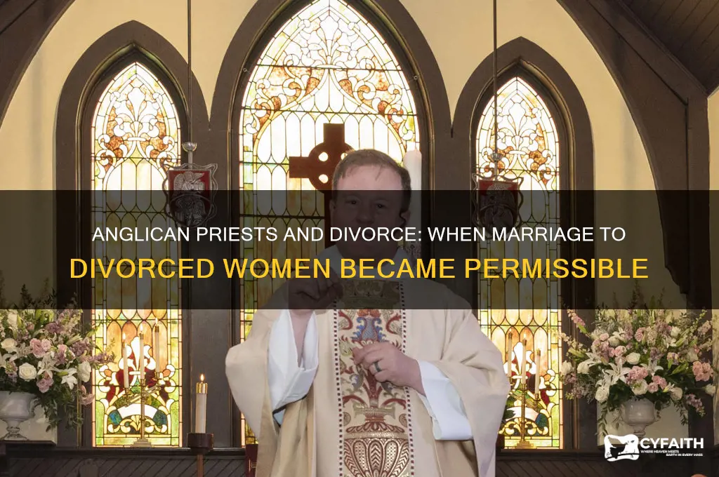 when were anglican priests allowed to marry a divorced woman