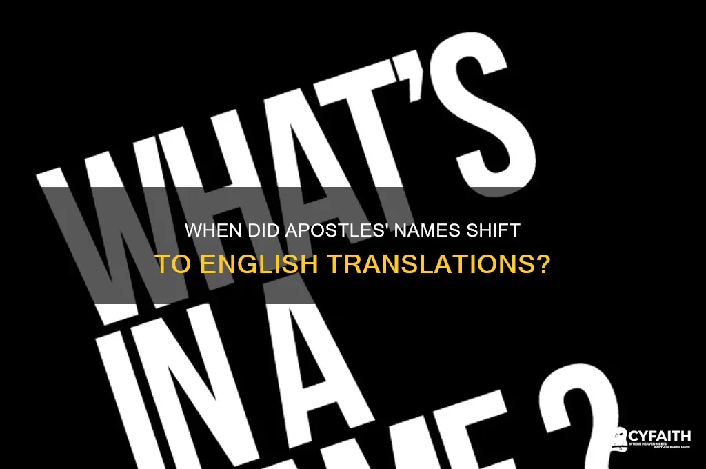 when were apostles names anglicized