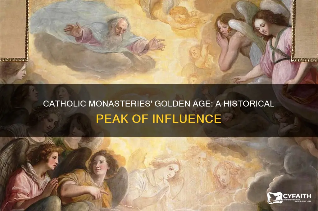 when were catholic monasteries the most prominent