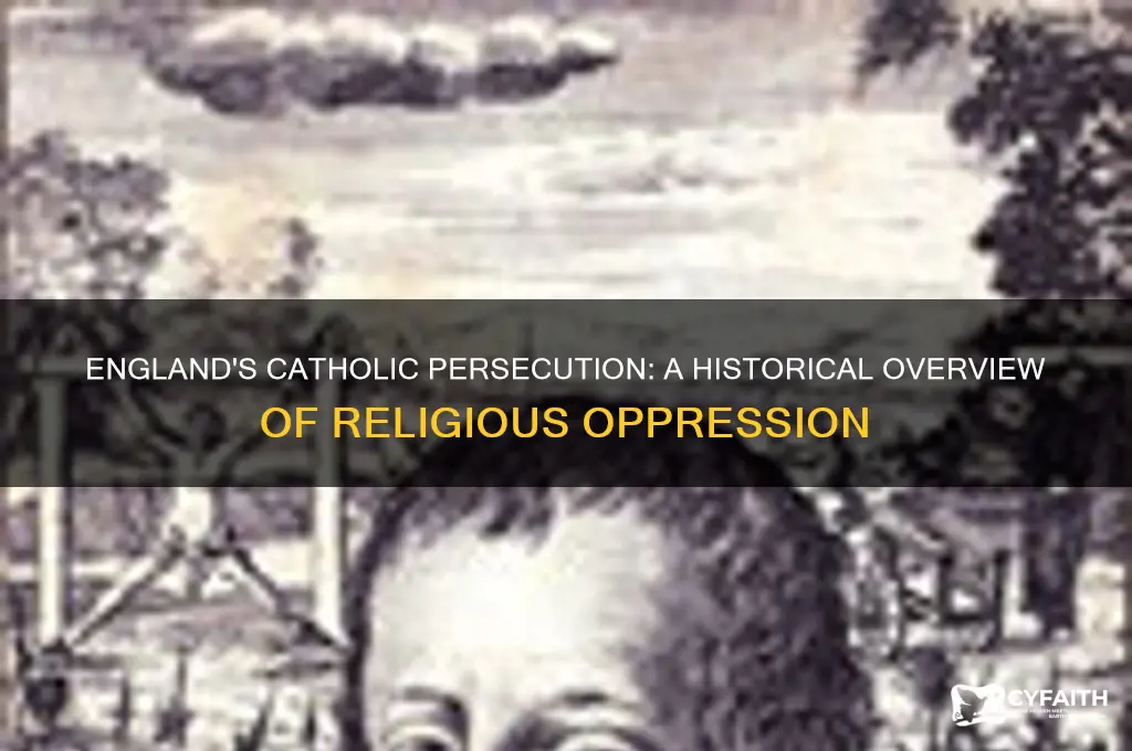 when were catholics persecuted in england