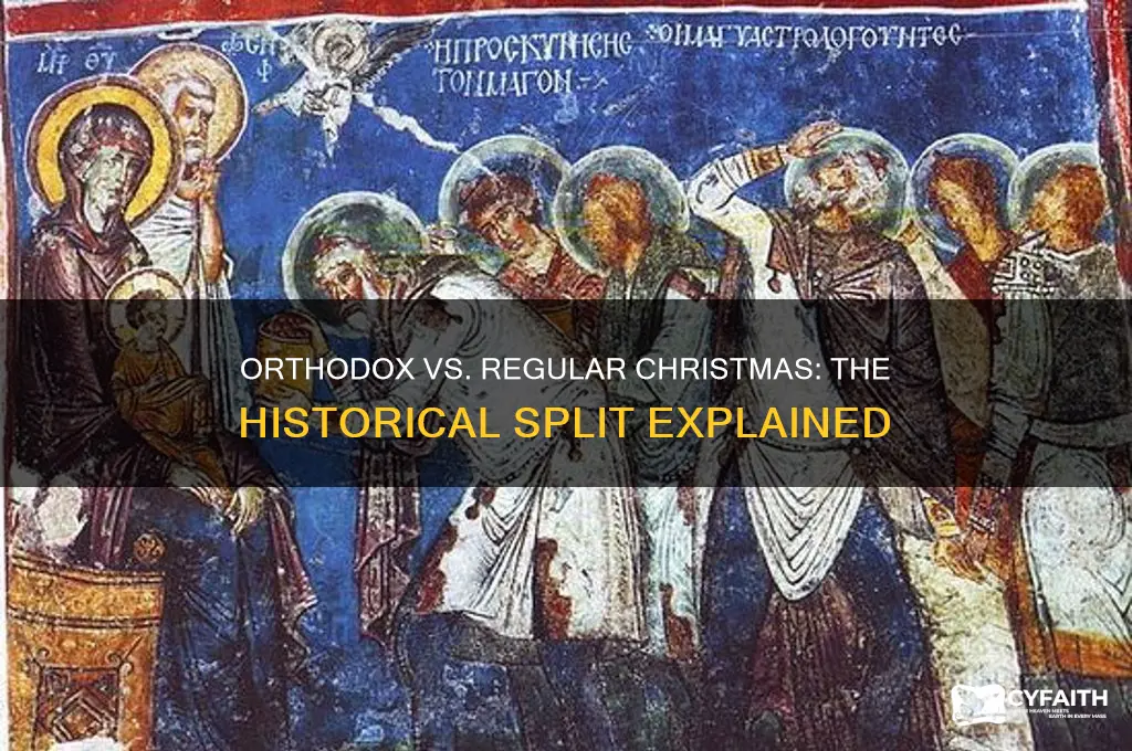 when were orthodox christmas and regular christmas split