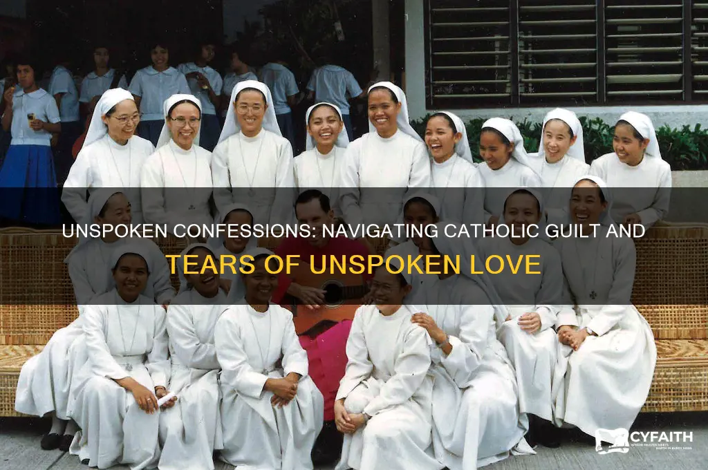 when you havent confessed and you cry catholic