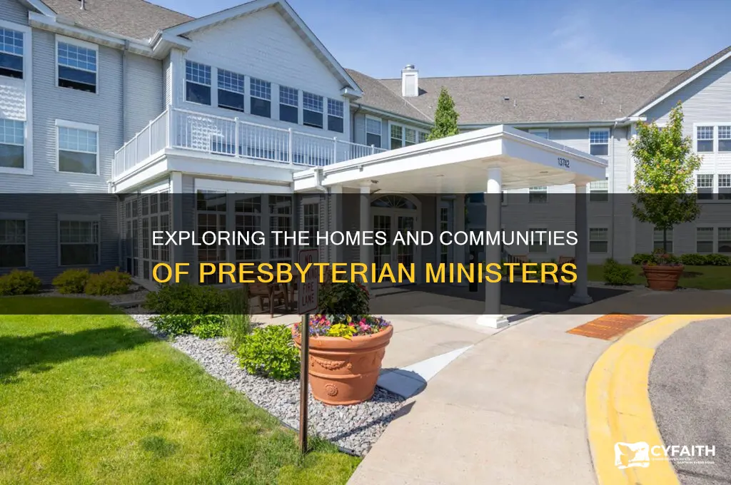 where a presbyterian minister lives
