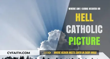 Heaven or Hell: Catholic Perspectives on Eternal Destinations and Salvation