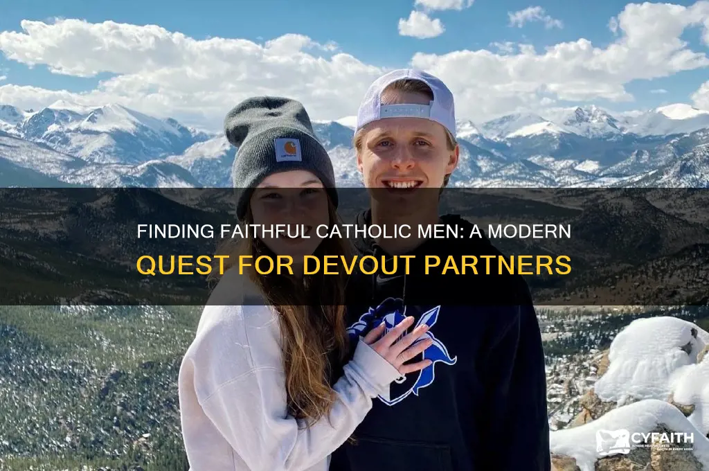 where are all the good catholic men