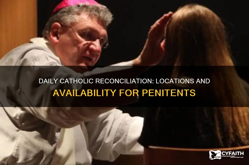where are is there daily reconciliation catholic