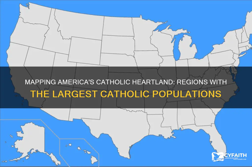 where are the largest concentrations of catholics in the us