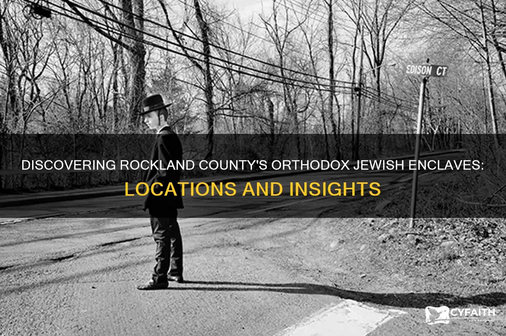 where are the orthodox jewish communities in rockland county ny