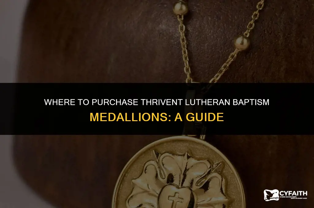 where can i buy thrivent for lutheran baptism medallions