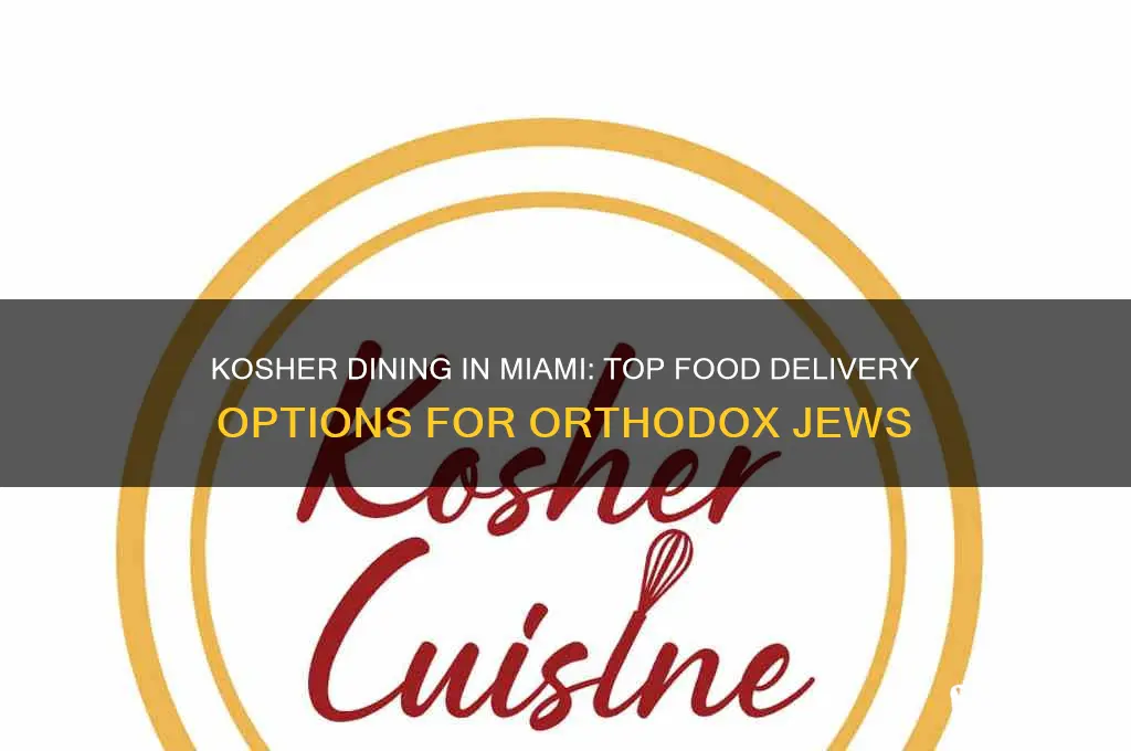 where can i order food in miami for orthodox jews
