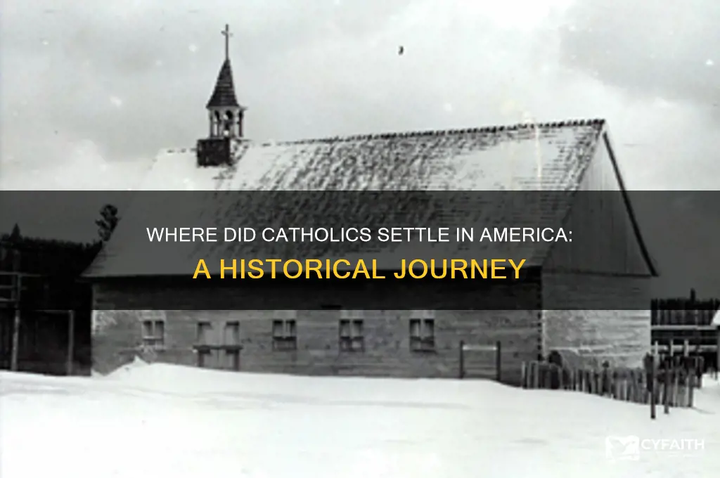 where did catholics settle in america