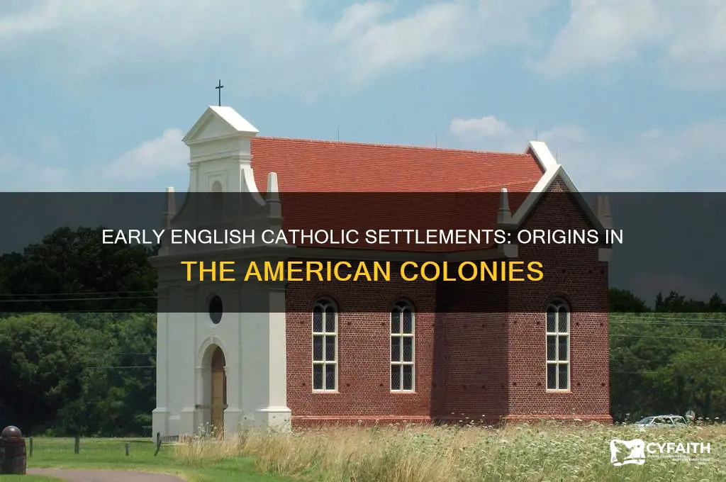 where did english catholics originally live in the colonies