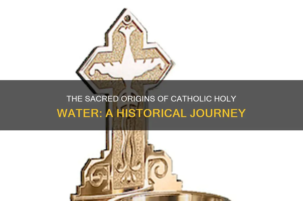 where did holy water come from catholic