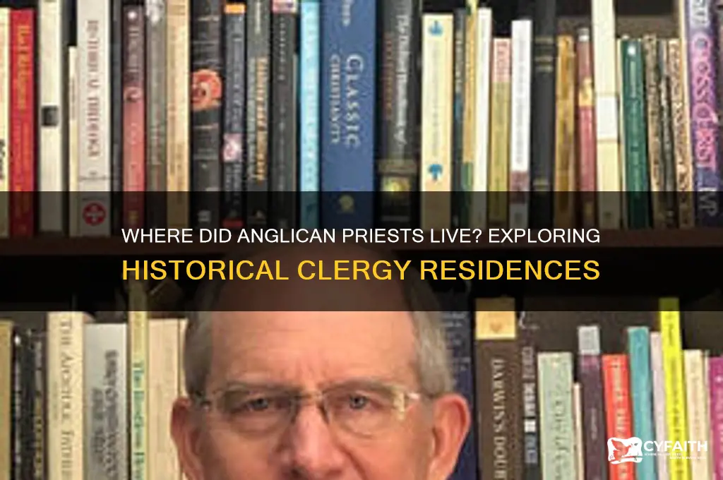 where did priests live anglican