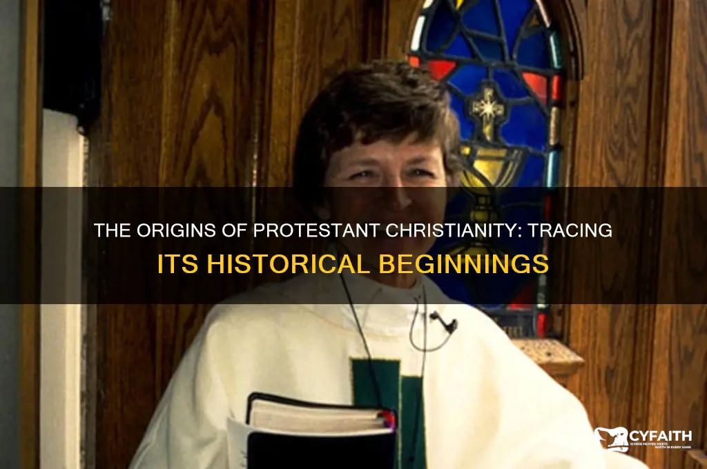 where did protestant christianity begin
