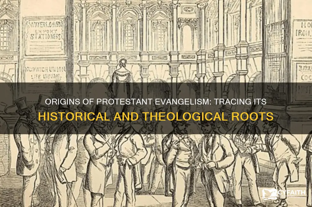 where did protestant evangelism come from