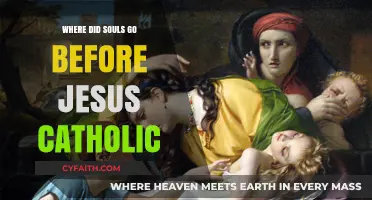 Where Did Souls Go Before Jesus in Catholic Tradition?