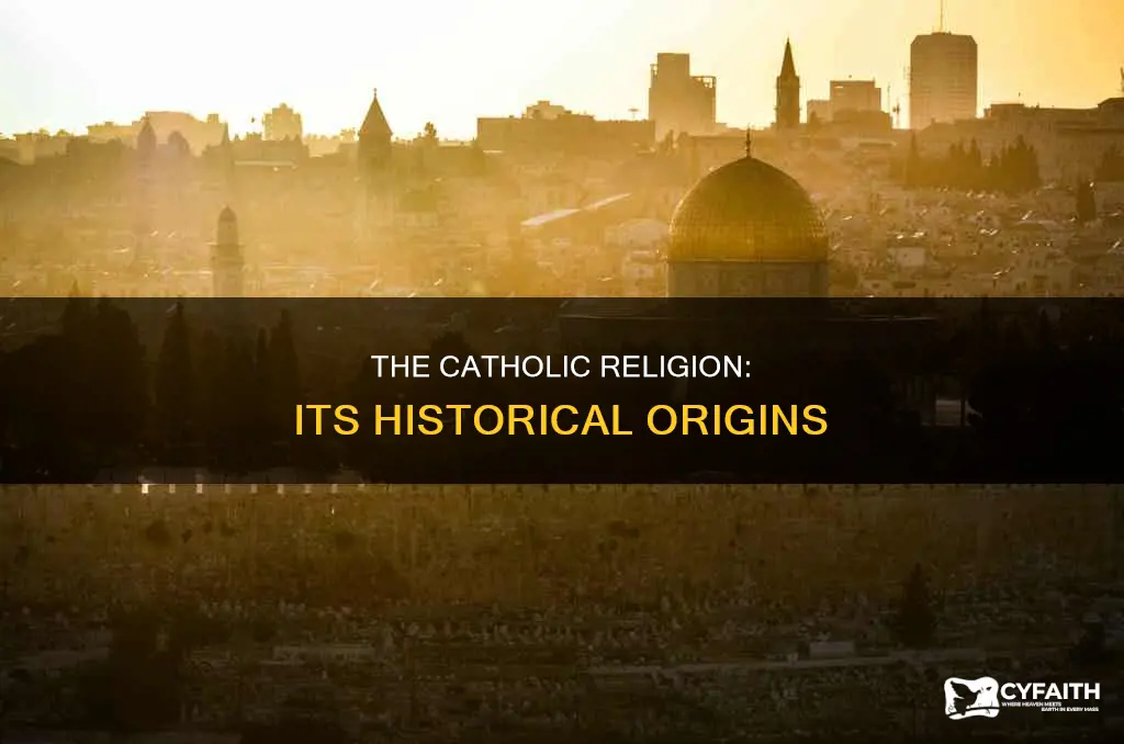 where did the catholic religion start