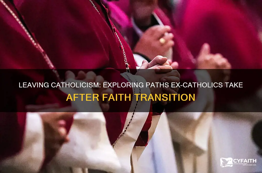 where do ex catholics go