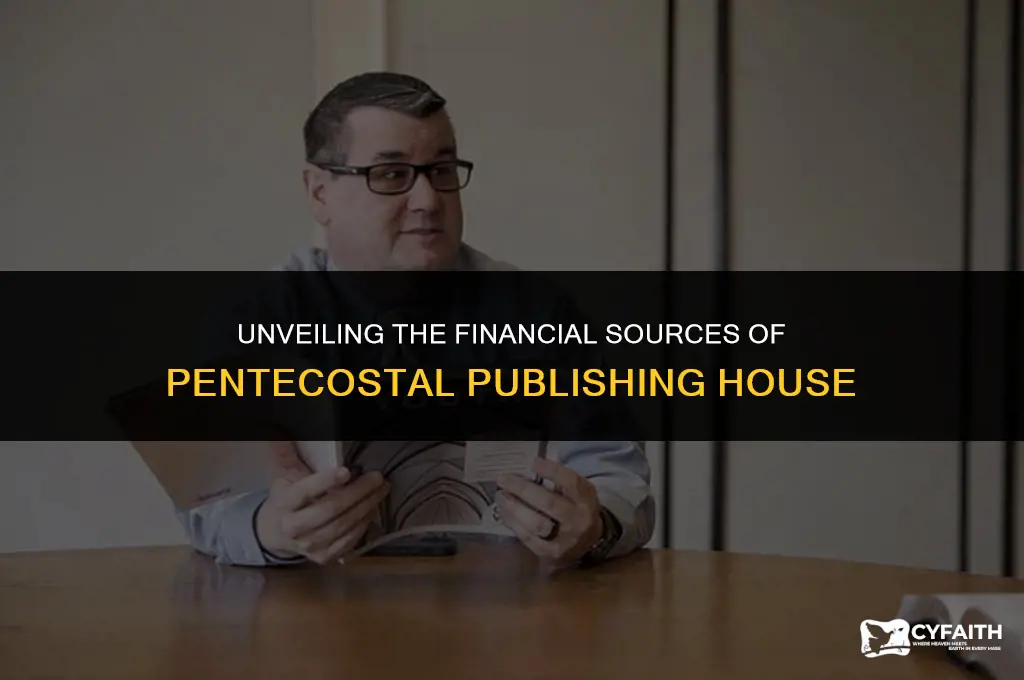 where do funds fo from pentecostal publishing house