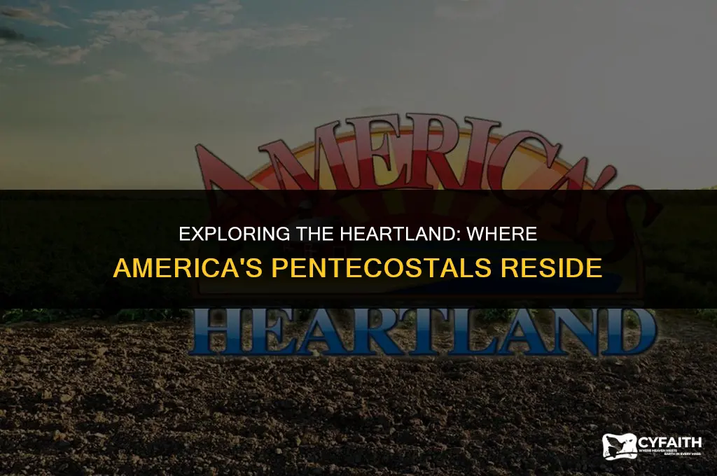 where do most of the pentecostals in the us live