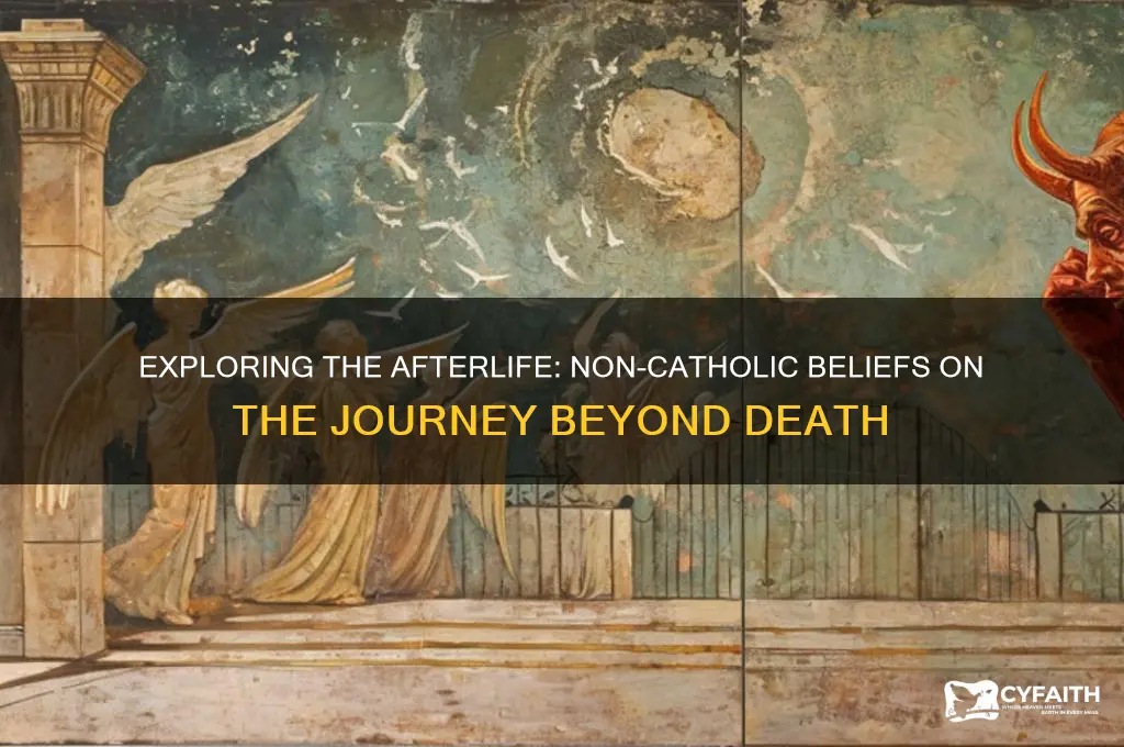where do non catholics go after death