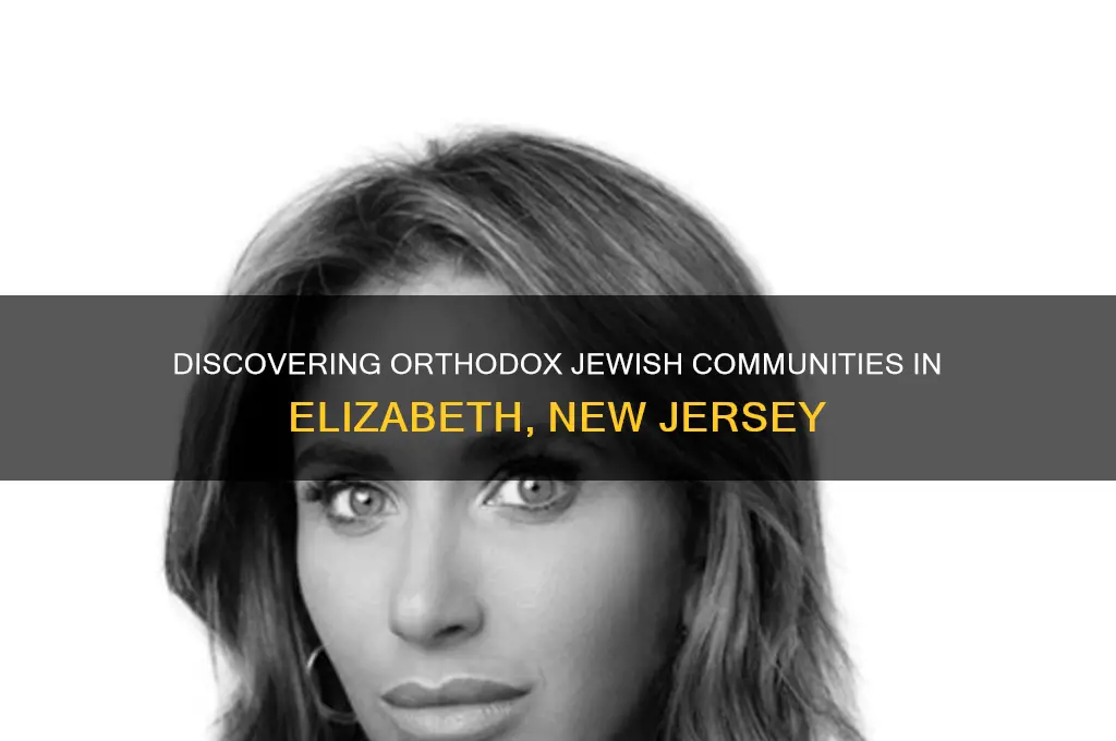 where do orthodox jews live in elizabeth